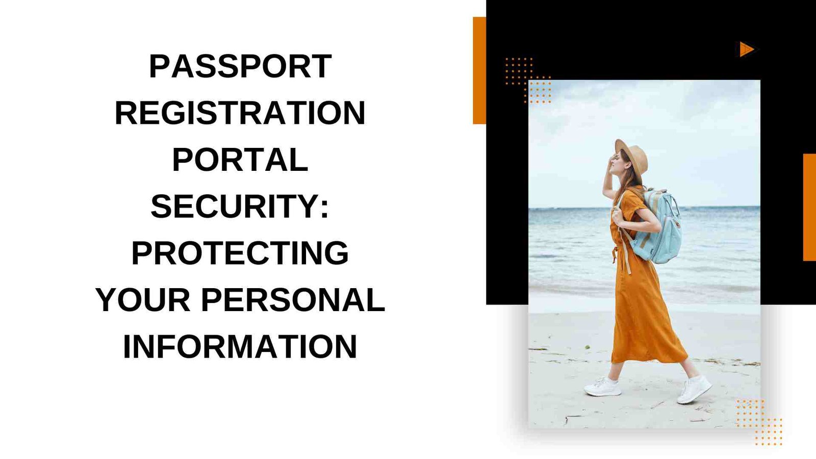 Passport Registration Portal Security: Protecting Your Personal Information